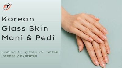 Korean Glass Skin Mani & Pedi
